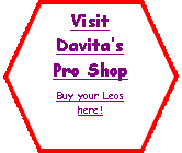 Flowchart: Preparation: Visit Davita�s Pro ShopBuy your Leos here!